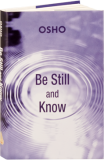 Be Still and Know