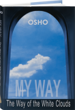 Osho Book: My Way: The Way of the White Clouds - Edition 1