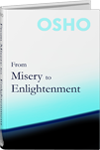 From Misery to Enlightenment