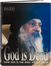 God is Dead: Now Zen is the Only Living Truth