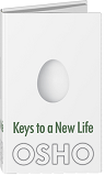 OSHO Book: Keys to a New Life