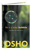 Life Is a Soap Bubble