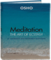 Meditation: The Art of Ecstasy