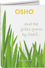 And the Grass Grows by Itself…