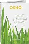 And the Grass Grows by Itself…